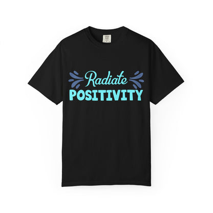 Radiate Positivity - T-Shirt