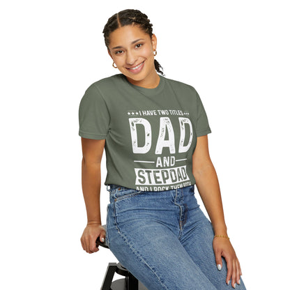 Stepdad And Dad - T-Shirt