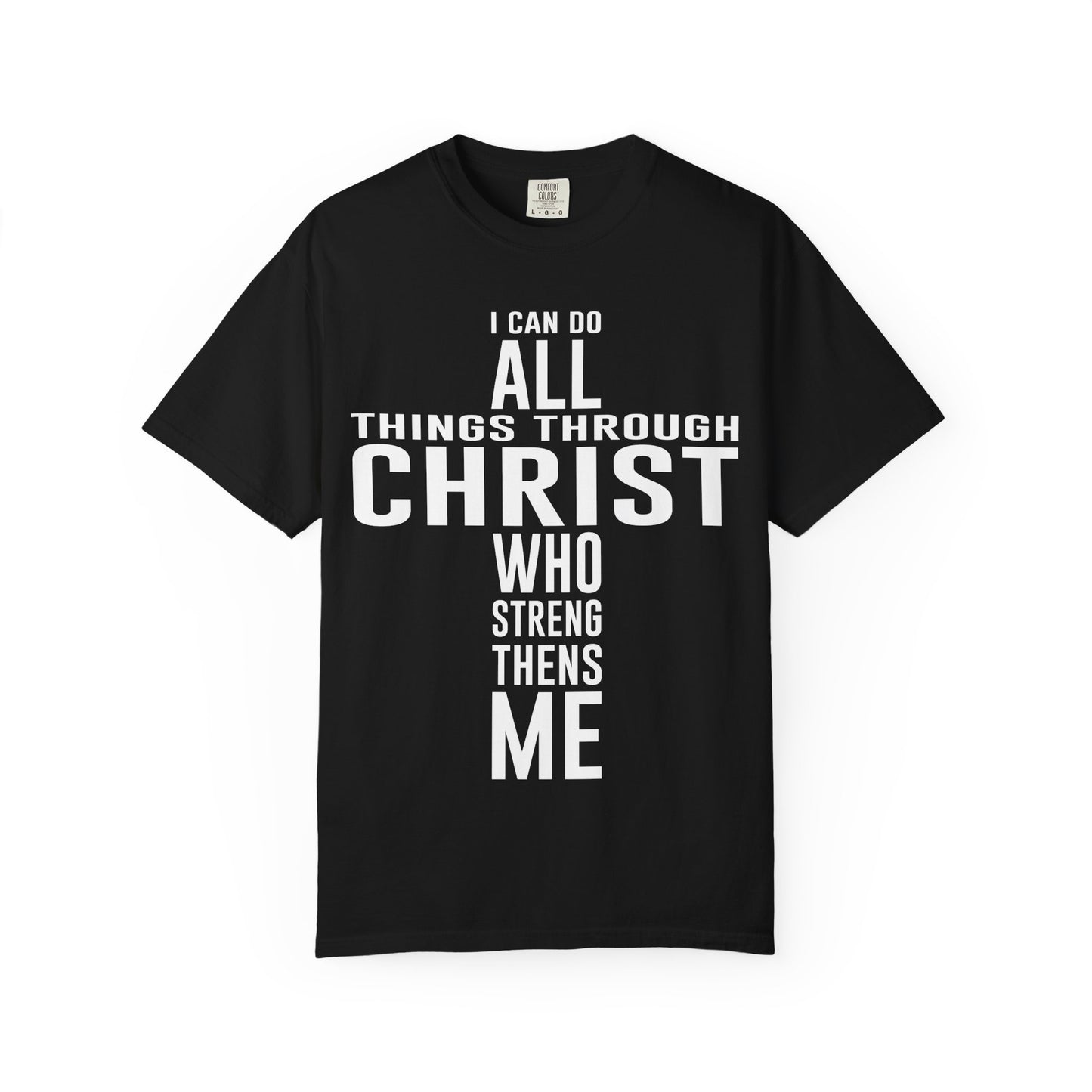 I Can Do All Things - T-Shirt