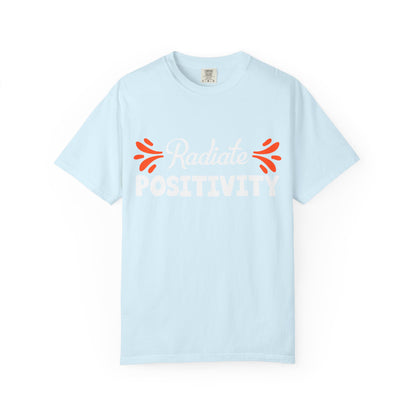 Radiate Positivity - T-Shirt