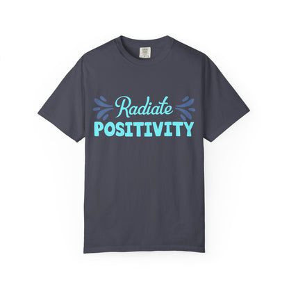 Radiate Positivity - T-Shirt