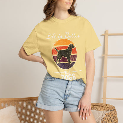 Life is Better With Dogs - T-Shirt