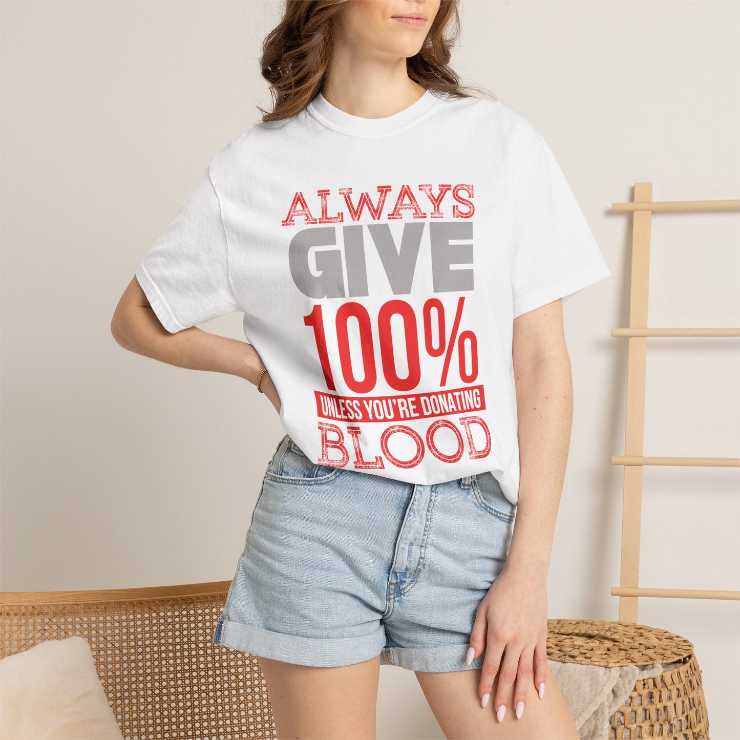 Always Give 100% - T-Shirt