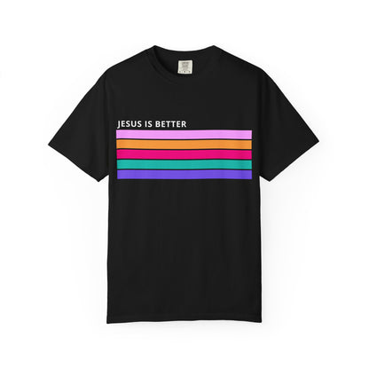 Jesus Is Better Christian - T-Shirt